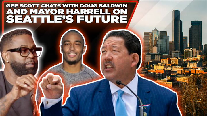 Watch Gee Scott Chats w/ Doug Baldwin and Mayor Bruce Harrell on Seattle's Future