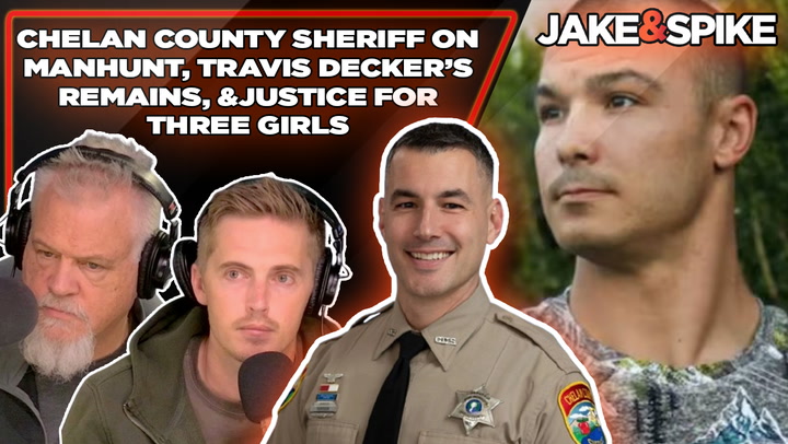 Watch Chelan County Sheriff on Travis Decker Manhunt and Remains 